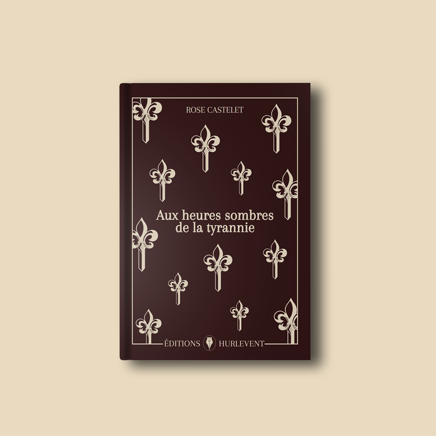 Aux heures sombres de la tyrannie, Rose Castelet